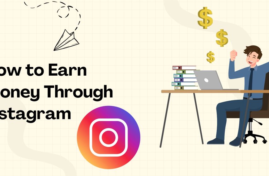 How to Earn Money Through Instagram