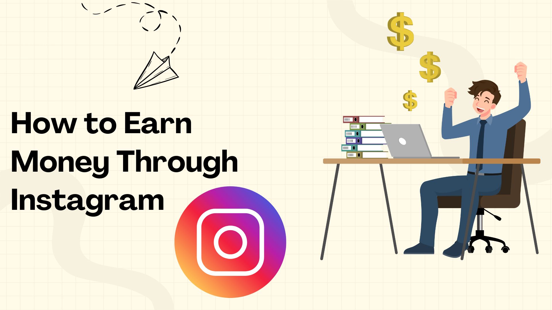 How to Earn Money Through Instagram