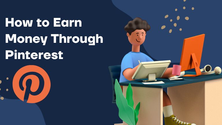 How to Earn Money Through Pinterest
