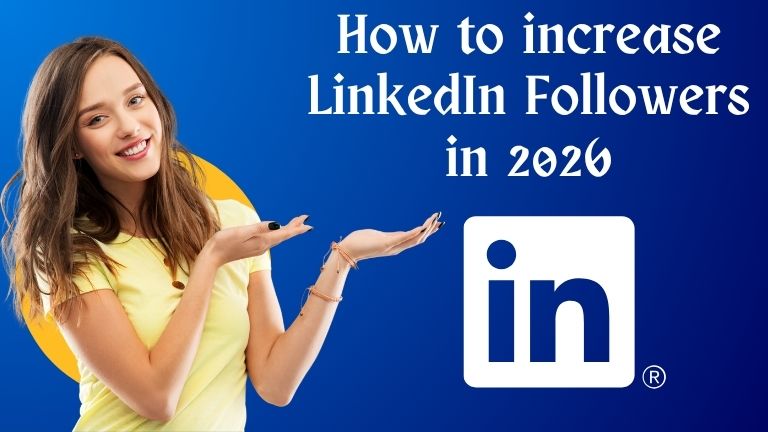 How to increase LinkedIn Followers in 2026